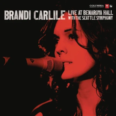 Live At Benaroya Hall 专辑 Brandi Carlile