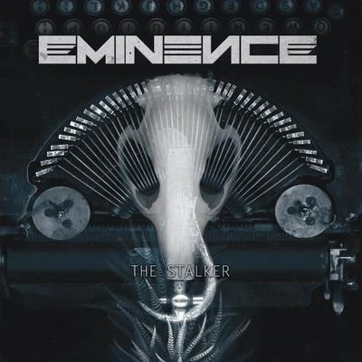 The Stalker 專輯 Eminence