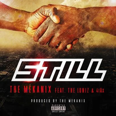 Still (feat. The Luniz & 4rax) 專輯 The Mekanix