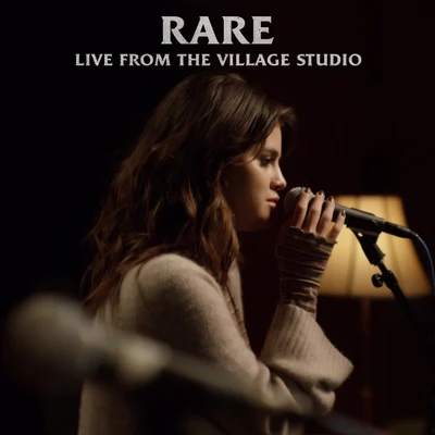 Rare (Live From The Village Studio) 專輯 Selena Gomez/Honor Society/KSM/Mitchel Musso/Steve Rushton