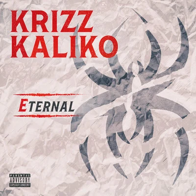 Eternal 專輯 Krizz Kaliko/Bishop/E/Skatterman/Krizz Kaliko and DJ Chill