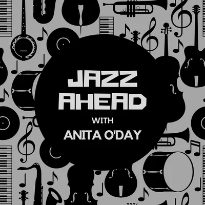 Jazz Ahead with Anita Oday 專輯 Billy Holiday/Anita ODay/Bea Wain