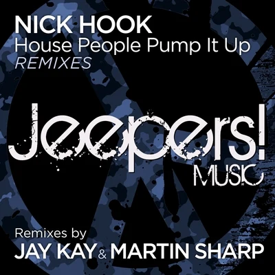 House People Pump It Up (Remixes) 專輯 Nick Hook/Novelist