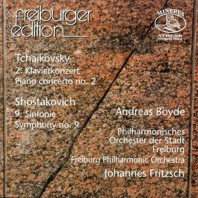 TCHAIKOVSKY, P.I.: Piano Concerto No. 2SHOSTAKOVICH, D.: Symphony No. 9 (Freiburg Philharmonic Orchestra, Fritzsch) 專輯 Johannes Fritzsch