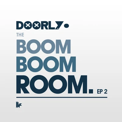 The Boom Boom Room EP 2 專輯 Doorly