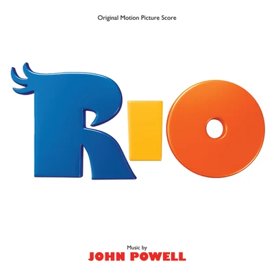 Rio (Original Motion Picture Score) 專輯 John Powell