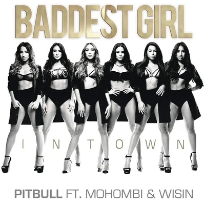 Baddest Girl in Town 專輯 Pitbull/Leona Lewis