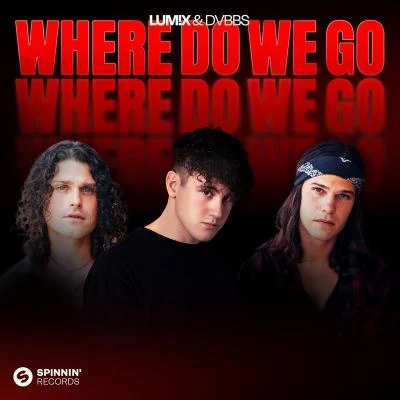 Where Do We Go 專輯 LUM!X/MOHA