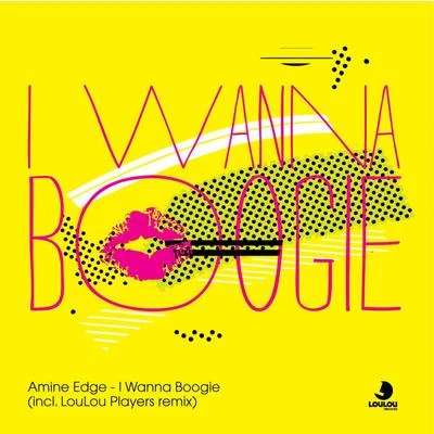 I Wanna Boogie 專輯 Sven Jaeger/Amine Edge/Pole Folder/Peet/Simao Ferreira