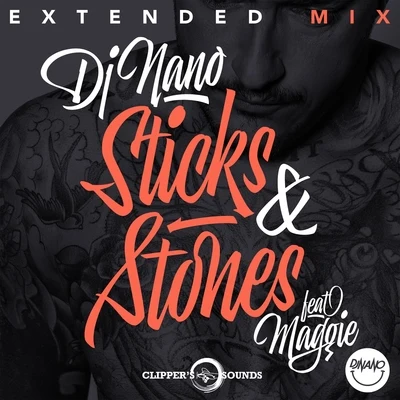 Sticks & Stones (Extended Mix) 专辑 Dj Nano/karetus