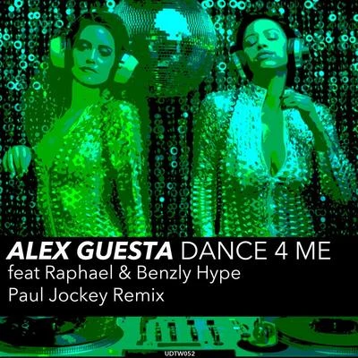 Dance 4 Me (Paul Jockey Remix) 专辑 Alex Guesta/ILITSYA