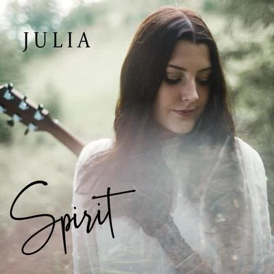 Spirit 专辑 Julia