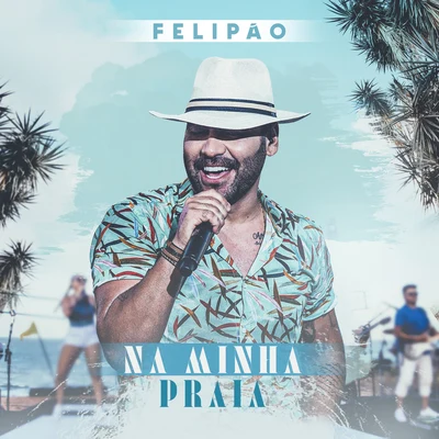 Na Minha Praia 專輯 Felipão