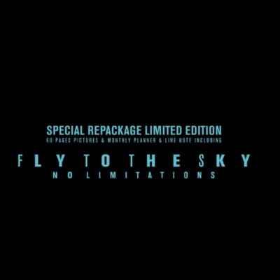 No Limitations[Special Repackage Limited Edition] 专辑 Fly To The Sky