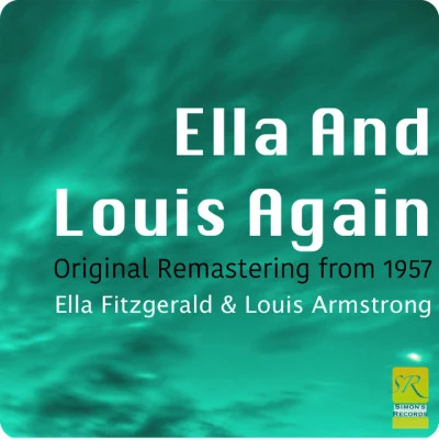 Ella And Louis Again (Original Remastering from 1957) 專輯 Ella Fitzgerald & Louis Armstrong