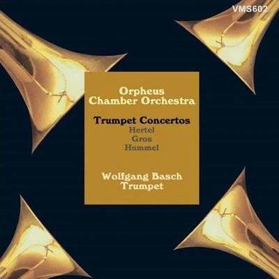 Gros, Hertel, Hummel: Trumpet Concertos 專輯 Burkhard Glaetzner/Wolfgang Basch/Joseph Haydn/Neues Bachisches Collegium Musicum Leipzig/Ludwig Güttler