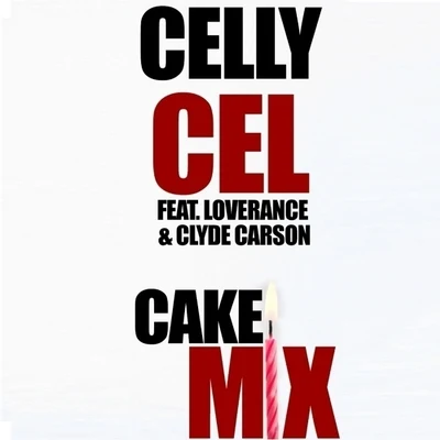 cake mix (feat. lover按CE Clyde Carson) - single 專輯 Celly Cel