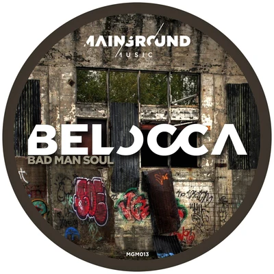 Belocca Bad Man Soul