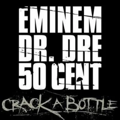 Eminem Crack a Bottle