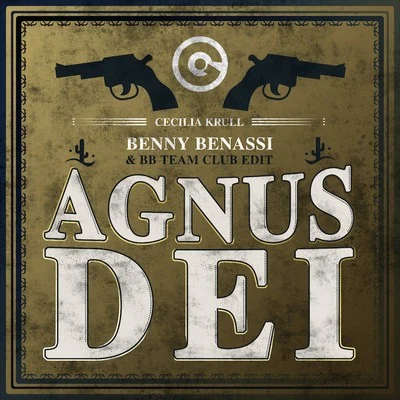 Agnus Dei (Benny Benassi & BB Team Club Edit) 專輯 Want Disturb/Defmann/Cecilia Krull