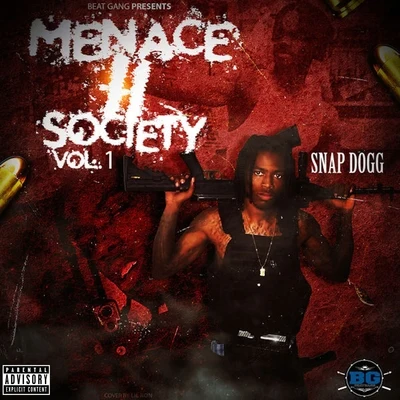 Menace 2 Society, Vol. 1 專輯 Snap Dogg/Cash Paid Elway/Loud Boy/Brielle Lesley/Rj Watkins Jr