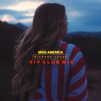 Miss America (VIP Club Edit) 专辑 Richard Judge