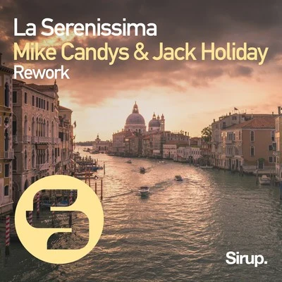 Jack Holiday La Serenissima (Rework)