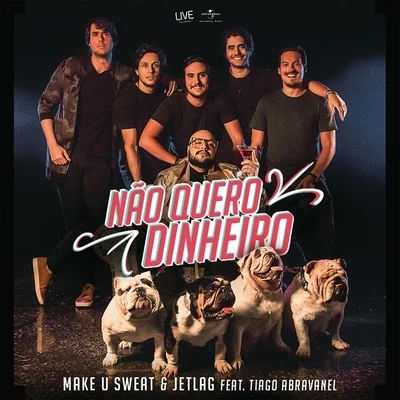 Não Quero Dinheiro (Só Quero Amar) 專輯 RodMac/Make U Sweat/Caelu