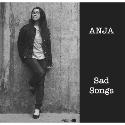 Sad Songs 專輯 Anja