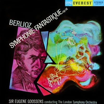 Berlioz: Symphonie Fantastique (Transferred from the Original Everest Records Master Tapes) 專輯 Joseph Fuchs/Sir Eugene Goossens/The London Symphony Orchestra