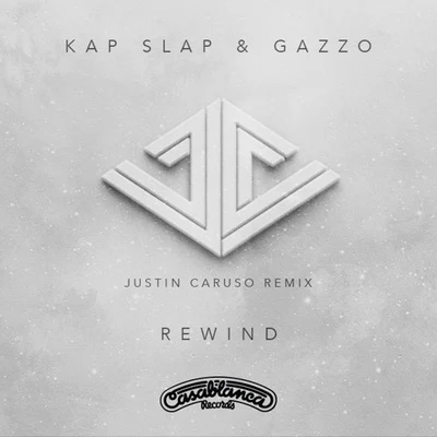 Rewind (Justin Caruso Remix) 专辑 Justin Caruso