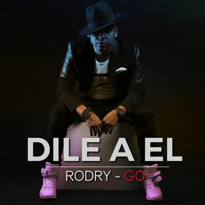 Dile a El 專輯 RODRY-GO!