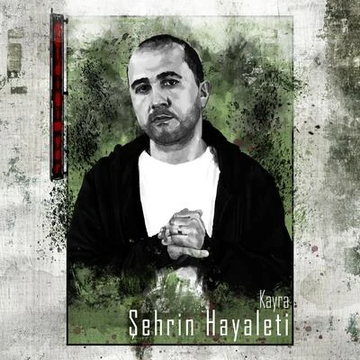 Şehrin Hayaleti 專輯 Şiir!/kayra/Heja