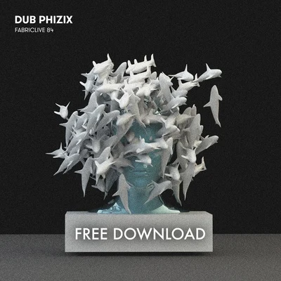 Dub Phizix Fabriclive 84 Free Tunes