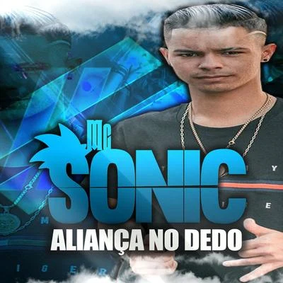 Aliança no Dedo 专辑 MC Dieguinho/Mc Sonic