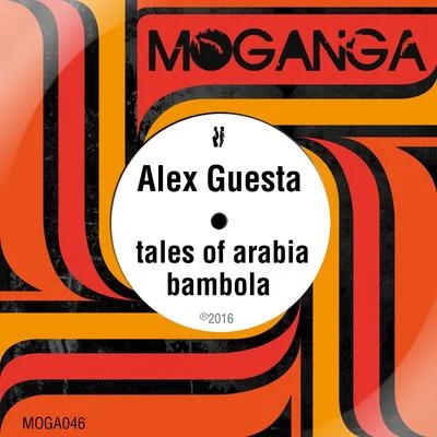 Tales of ArabiaBambola 专辑 Alex Guesta/ILITSYA