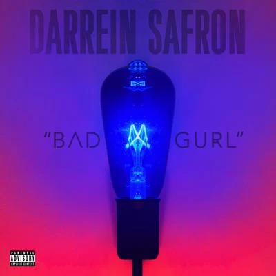 Bad Gurl 專輯 Niiq/Darrein Safron