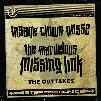 The Marvelous Missing Link: The Outtakes 專輯 Insane Clown Posse