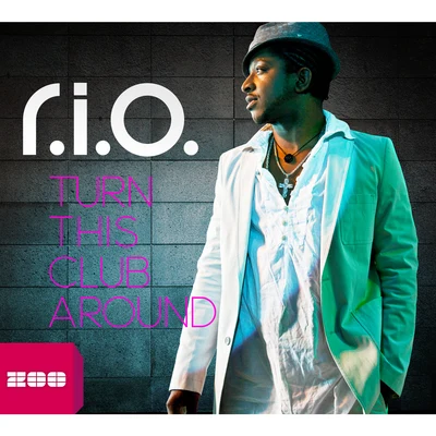 Turn This Club Around 專輯 R.I.O.