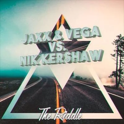 The Riddle 專輯 Jaxx & Vega/le Shuuk/DAngello & Francis