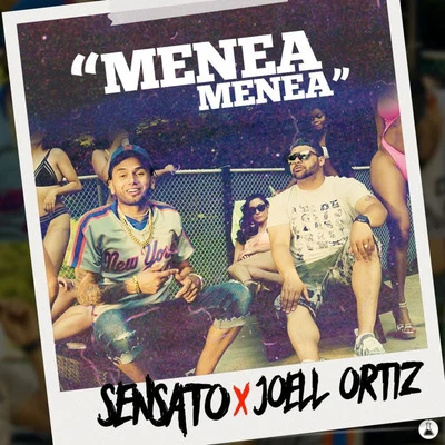 Menea Menea (feat. Joell Ortiz) 专辑 Sensato