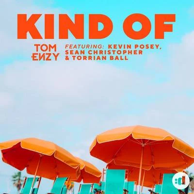 Kind of 專輯 Tom Enzy/Everex/Adalwolf/JERMUK/MadShow