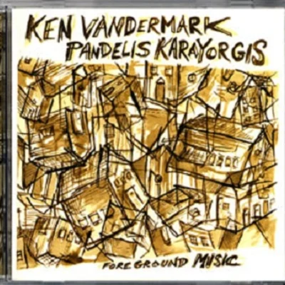 Foreground Music 專輯 Ken Vandermark