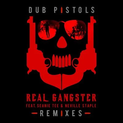 Real Gangster (Remixes) 專輯 Dub Pistols/Lindy Layton/Rodney P