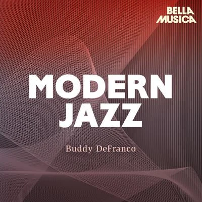 Modern Jazz: Buddy DeFranco & Oscar Peterson Quartet - Jimmy Giuffre Four 專輯 Oscar Peterson Quartet/Oscar Peterson Trio/Oscar Peterson