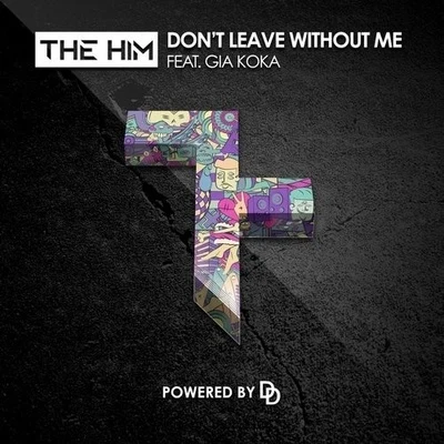 Dont Leave Without Me 專輯 The Him