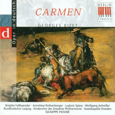 Bizet: Carmen 專輯 Staatskapelle Dresden/Berlin Radio Symphony Orchestra/Natalie Dessay/Erich Leinsdorf/Karl Christian Kohn