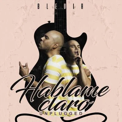 BleviaLucho Hablame Claro (Unplugged)