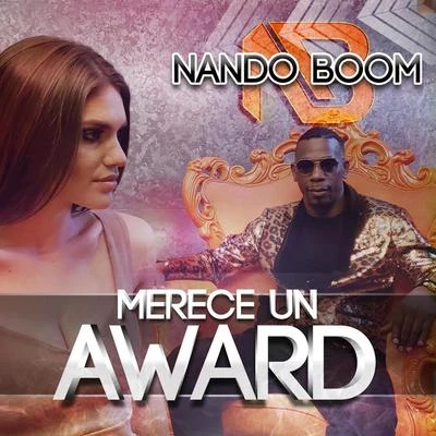 Merece un Award 专辑 Sensei Musica/Nando Boom/Papayo