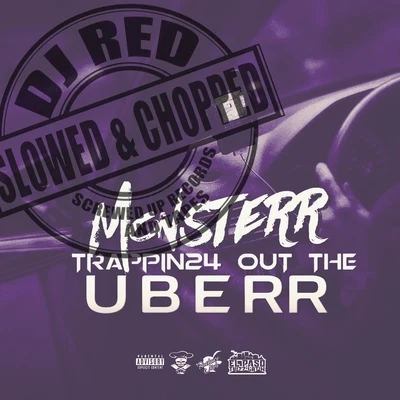 DJ Red Trappin24 Out the Uberr (Slowed & Chopped)